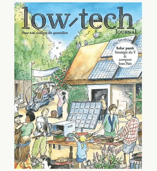 - Abonnement 1 an Low - Tech Journal - 6 numéros - Lowreka