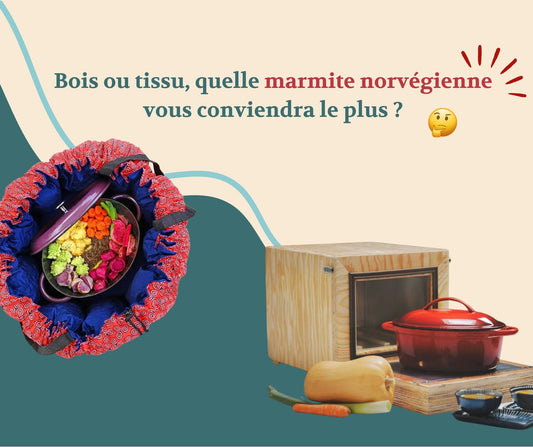 🔥 Les marmites norvégiennes : la choisir en bois ou en tissu ? - Lowreka