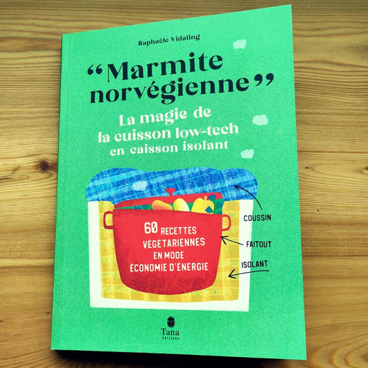 Livre : Marmite norvégienne, la magie de la cuisson low-tech en caisson isolant