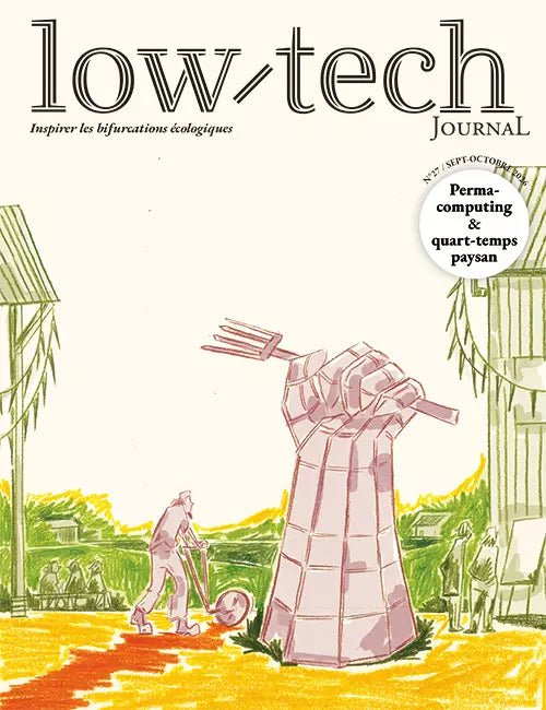 - Abonnement 1 an Low-Tech Journal - 6 numéros - Lowreka